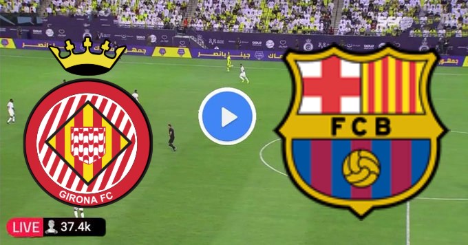 مشاهدة مباراة برشلونة وجيرونا بث مباشر بتاريخ 10-12-2023 الدوري الاسبانى